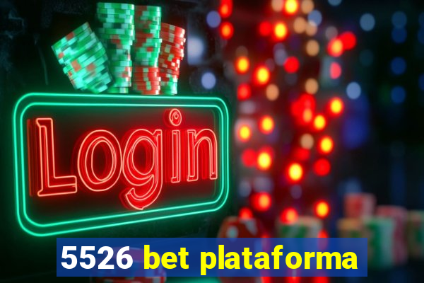 5526 bet plataforma